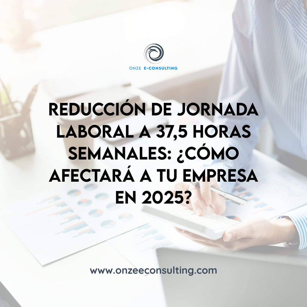 Reducción de jornada laboral a 37,5 horas semanales: ¿cómo afectará a tu empresa en 2025?